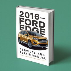 2016 Ford Edge Service Repair Workshop Manual PDF