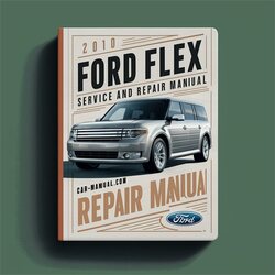 2010 Ford Flex Service And Repair Manual 
