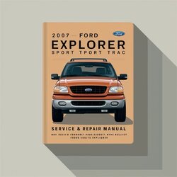 2007 Ford Explorer Sport Trac Service Repair Workshop Manual PDF