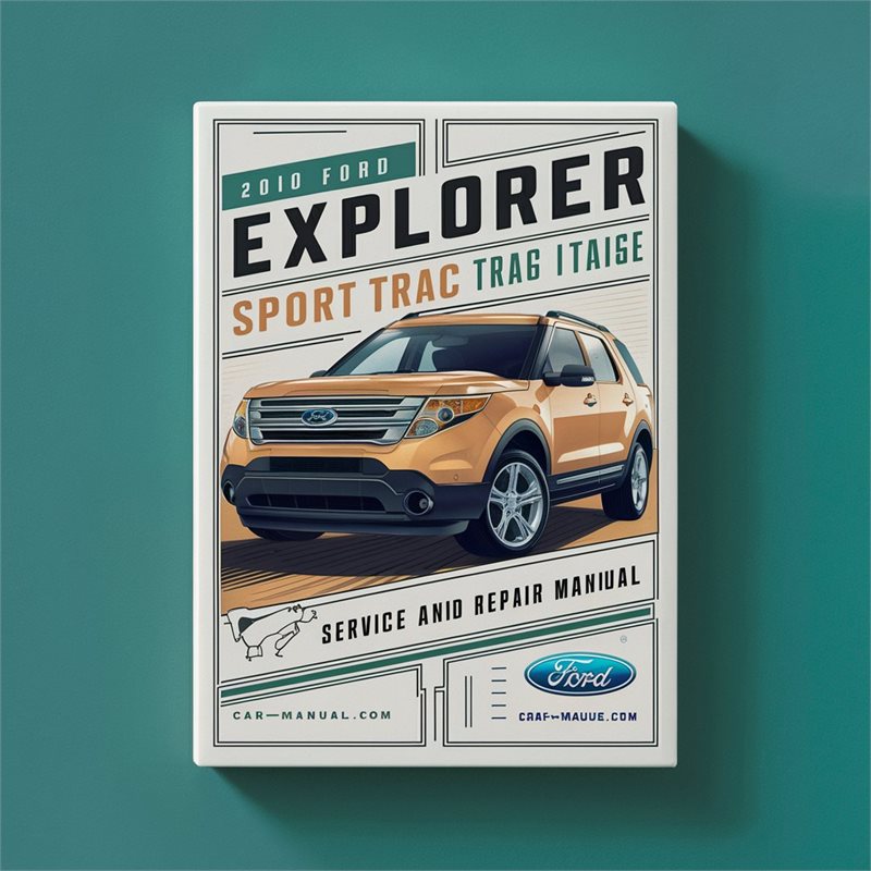 2010 Ford Explorer Sport Trac Service Repair Workshop Manual PDF