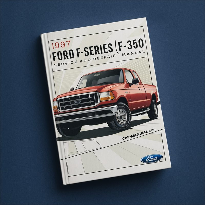 1997 Ford F Series F-series (F350) Service Repair Workshop Manual PDF