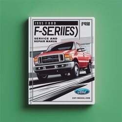 1995 Ford F Series F-series (F450) Service Repair Workshop Manual PDF