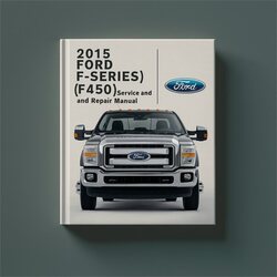 2015 Ford F Series F-series (F450) Service Repair Workshop Manual PDF