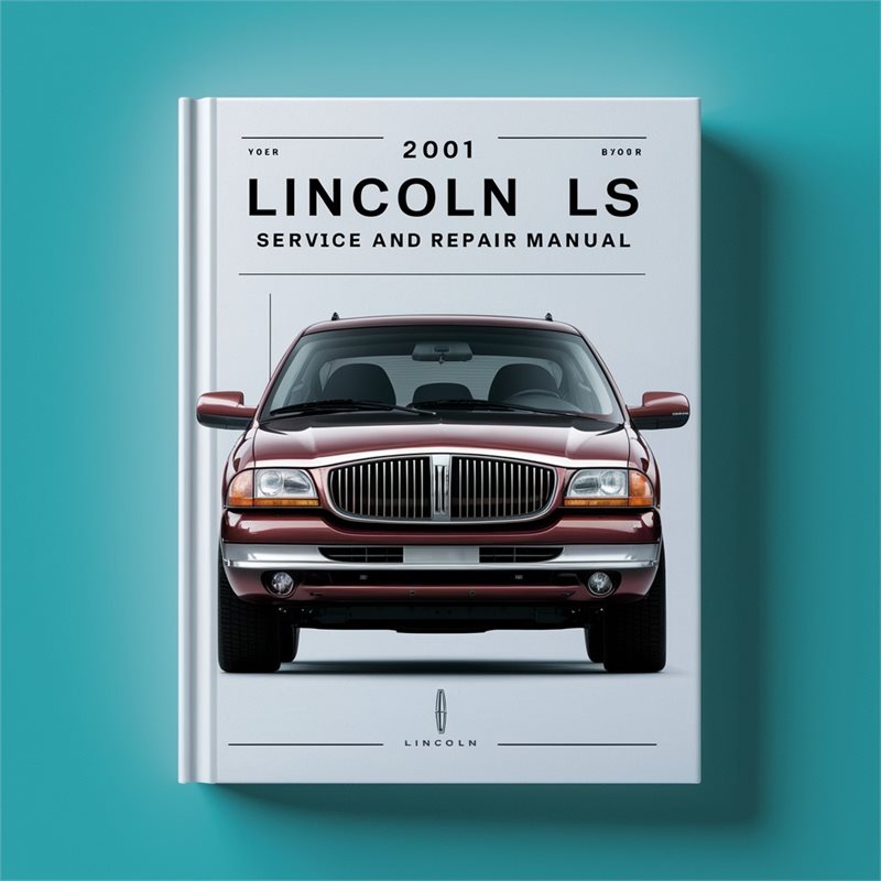 2001 Lincoln LS Service Repair Workshop Manual PDF