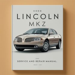 2008 Lincoln MKZ Service Repair Workshop Manual PDF