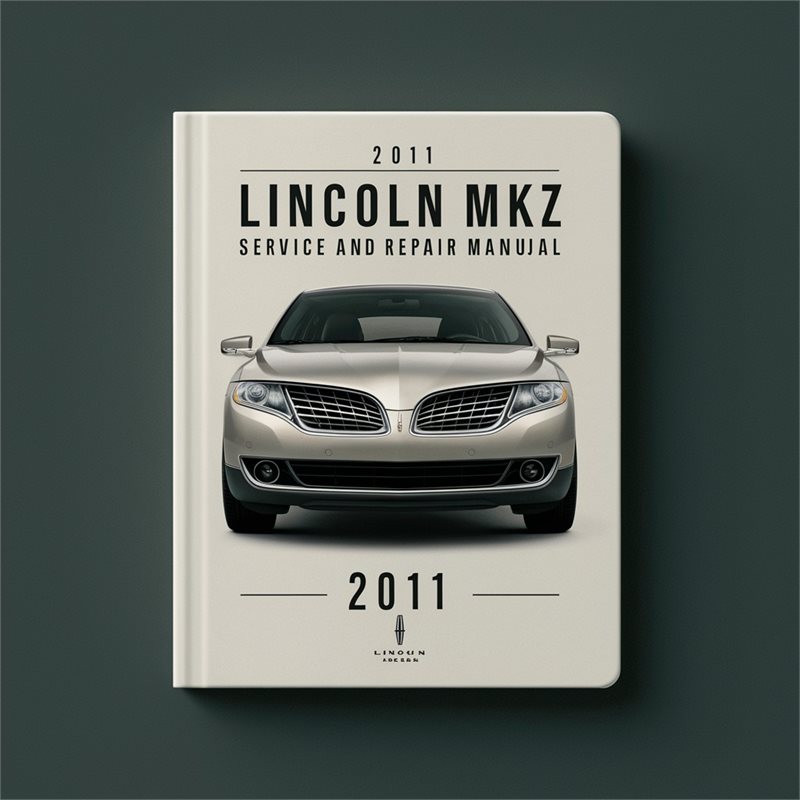 2011 Lincoln MKZ Service Repair Workshop Manual PDF