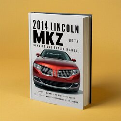 2014 Lincoln MKZ Service Repair Workshop Manual PDF