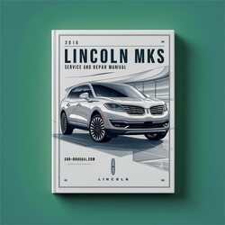 2016 Lincoln MKS Service Repair Workshop Manual PDF