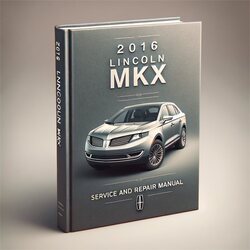 2016 Lincoln MKX Service Repair Workshop Manual PDF