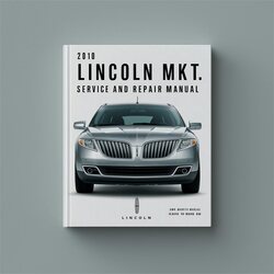 2010 Lincoln MKT Service Repair Workshop Manual PDF