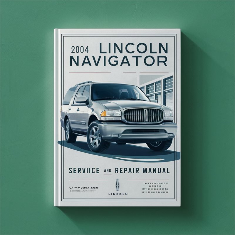 2004 Lincoln Navigator Service Repair Workshop Manual PDF