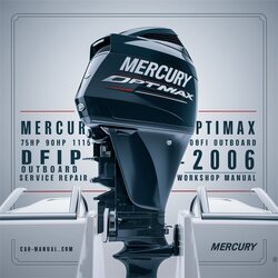 2004-2006 Mercury Optimax 75HP 90HP 115HP Dfi Outboard Service Repair Workshop Manual PDF