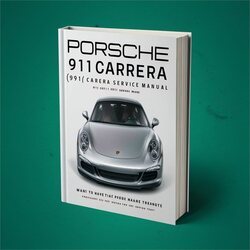 2011-2015 Porsche 911 Carrera (991) Service Repair Workshop Manual PDF