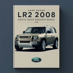 2008 Rover 400 Series Land LR2 Service Repair Workshop Manual PDF