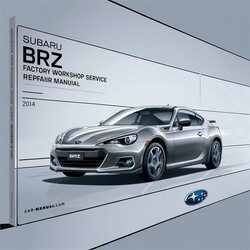 2014 Subaru BRZ Service Repair Workshop Manual PDF