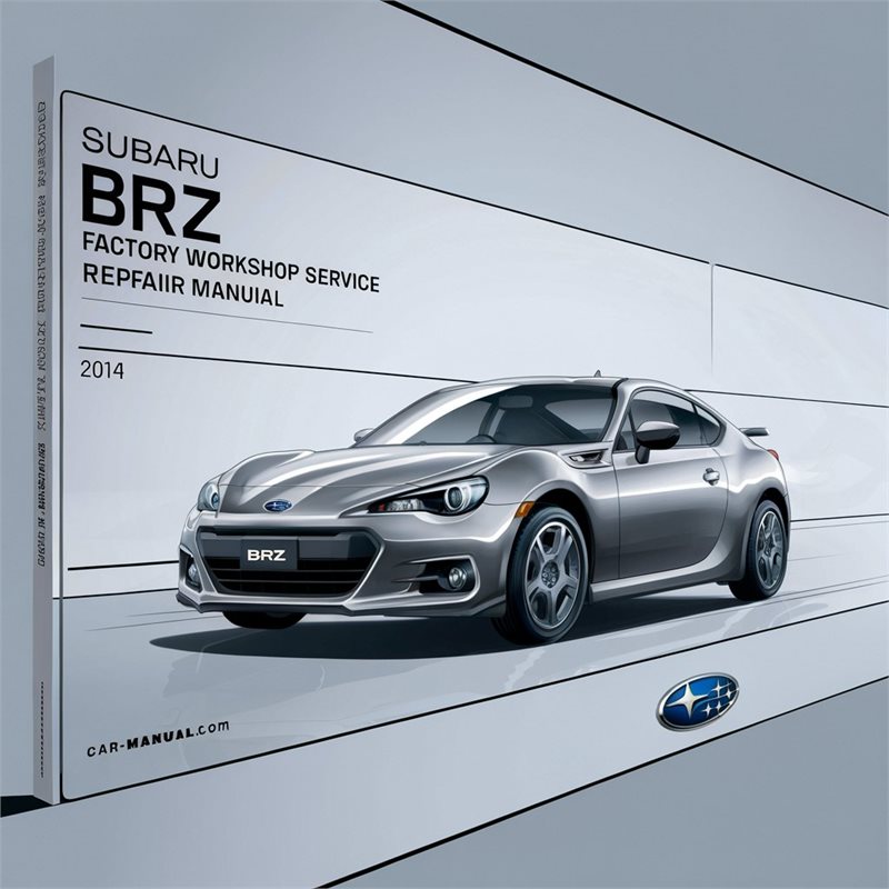2014 Subaru BRZ Service Repair Workshop Manual PDF