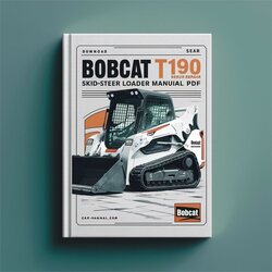 Bobcat T190 SKID-STEER Loader Service Repair Workshop Manual PDF