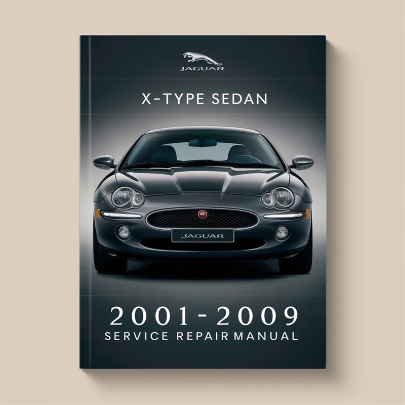 2001-2009 Volkswagen Sedan Jaguar X-TYPE Service Repair Workshop Manual PDF