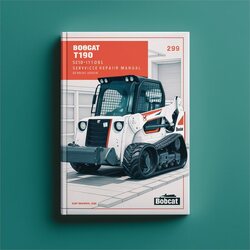 2009 Bobcat T190 SN 531611001-531659999 Service Repair Workshop Manual PDF