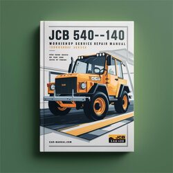 JCB 540-140 SN 1186000 Onwards Service Repair Workshop Manual PDF