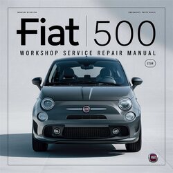 Fiat 500 Service Repair Workshop Manual PDF