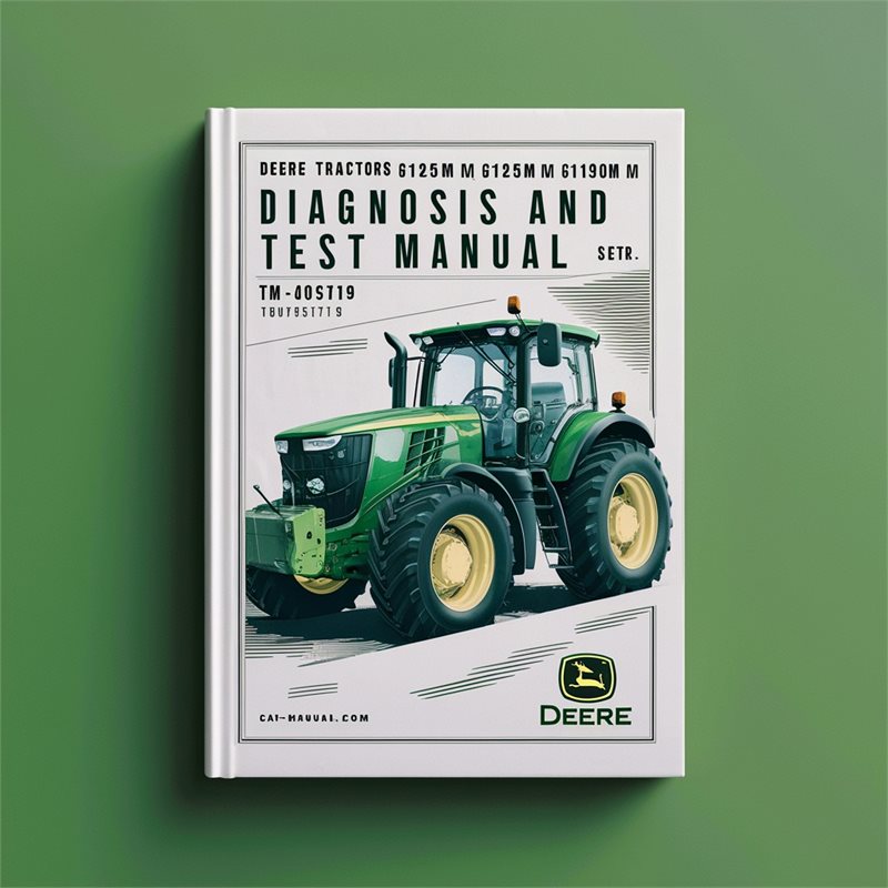 Deere 6105M 6115M 6125M 6130M 6140M 6150M 6170M Diagnosis Test (TM405719) Service Repair Workshop Manual PDF