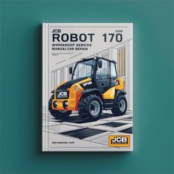 JCB Robot 170 HF Service Repair Workshop Manual PDF