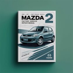 2002-2007 Mazda Service Repair Workshop Manual PDF