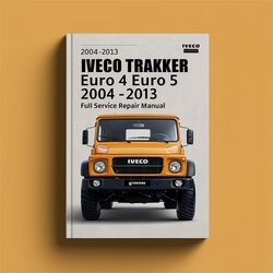 2004-2013 Iveco Trakker Euro 4 5 Service Repair Workshop Manual PDF