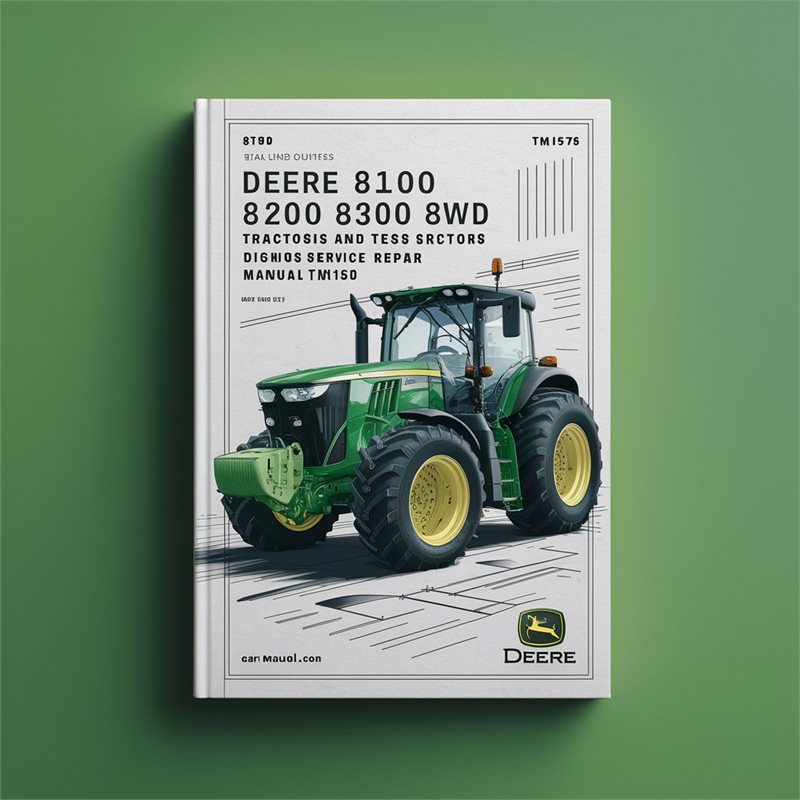 Deere 8100 8200 8300 8400 2WD Mfwd Diagnosis Tests (TM1576) Service Repair Workshop Manual PDF