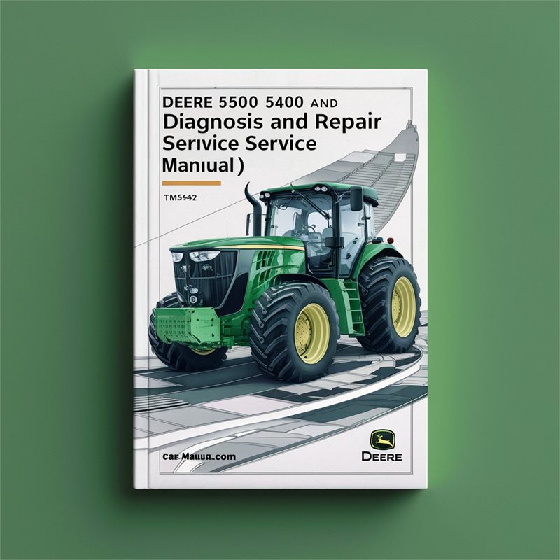 Deere 5300 5400 5500 Diagnosis (TM4542) Service Repair Workshop Manual PDF
