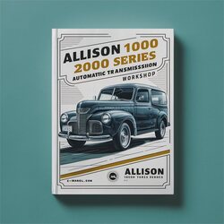 2000 Allison 1000 Series Automatic Transmission Service Repair Workshop Manual PDF