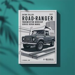 Eaton Fuller Roadranger Transmission Service Repair Workshop Manual PDF