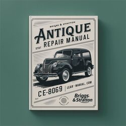 Briggs And Stratton 3 Cylinder Antique CE8069 Service Repair Workshop Manual PDF