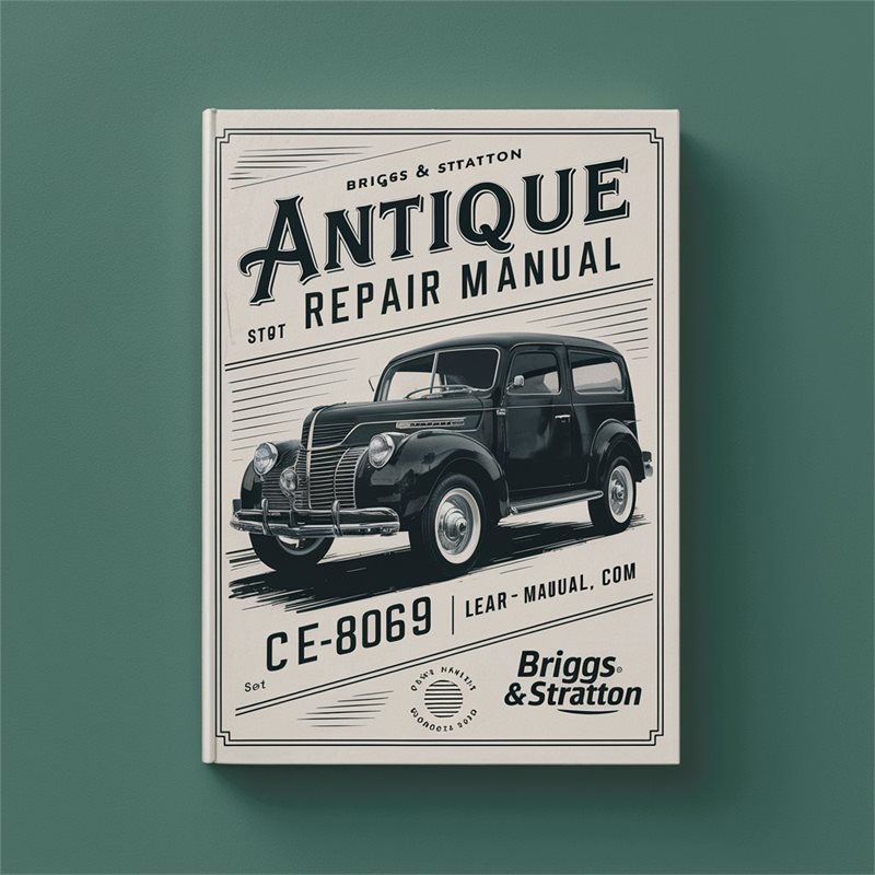 Briggs And Stratton 3 Cylinder Antique CE8069 Service Repair Workshop Manual PDF