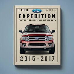 2015-2017 Ford Expedition Service Repair Workshop Manual PDF