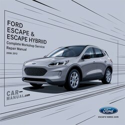 2008-2012 Ford Escape Hybrid Service Repair Workshop Manual PDF
