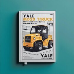 Yale MO20 Lift Truck Service Repair Workshop Manual PDF