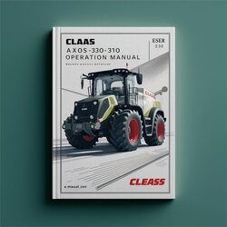 Claas Axos 340-330-320-310 Operation Service Repair Workshop Manual PDF