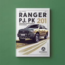 2006-2011 Ford SOHC Ranger PJ PK Service Repair Workshop Manual PDF