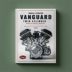Briggs And Stratton Twin Cylinder Vanguard OHV Engine Service Repair Workshop Manual PDF