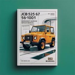 JCB 525 67 561001 Onwards Service Repair Workshop Manual PDF