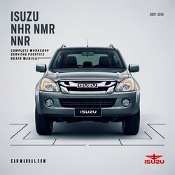 2007-2010 Isuzu NQR NHR NLR NMR NNR NPR NPS Service Repair Workshop Manual PDF