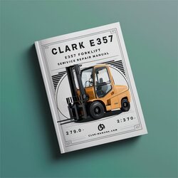 Clark E357 Forklift Service Repair Workshop Manual PDF