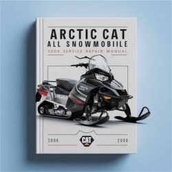 2006 Arctic CAT All Snowmobile Service Repair Workshop Manual PDF