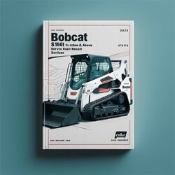 Bobcat S160 Turbo SN 526811001 Above Service Repair Workshop Manual PDF