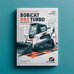 Bobcat 883 Turbo SN 520211001 Up (g Series) Service Repair Workshop Manual PDF