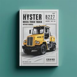 Hyster B227 (HR45-31) Diesel Truck Service Repair Workshop Manual PDF