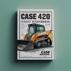 Case 420 Skid Steer Service Repair Workshop Manual PDF