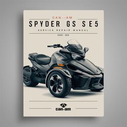 2008-2009 CAN-AM Spyder GS SE5 - Service Repair Workshop Manual PDF